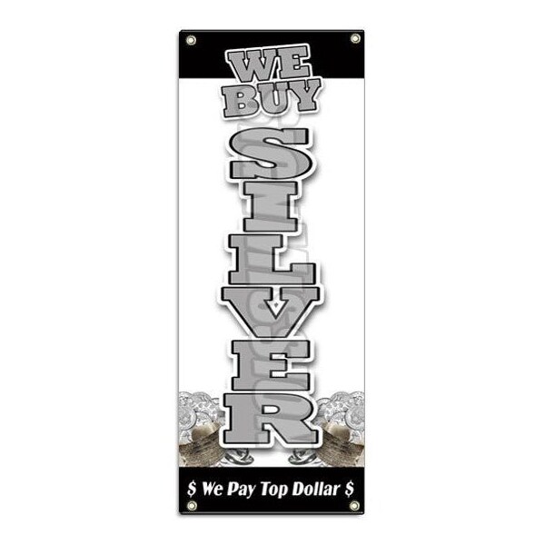 WE BUY SILVER VERTICAL BANNER SIGN gold appraisals watches precious stones rings